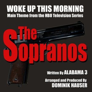 Dominik Hauser的專輯Sopranos, The - "Woke Up This Morning" - Theme from the HBO Series (Alabama 3)