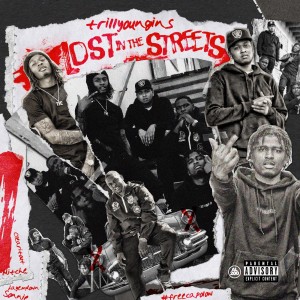 Trill Youngins的專輯Lost in the Streets (Explicit)