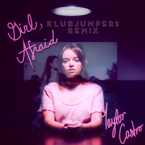 Album Girl, Afraid (Klubjumpers Remix) from 