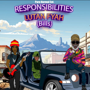 Lutan Fyah的专辑Responsibilities (Bills)