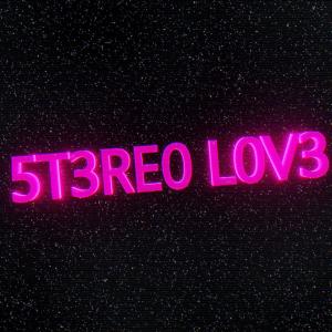 Listen to 5T3REO LOV3 song with lyrics from Neon Shade