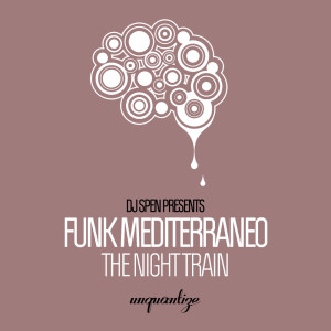 The Night Train dari Funk Mediterraneo
