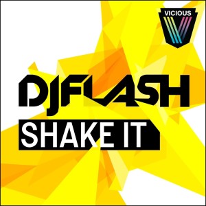 收聽DJ Flash的Shake It (Dirt Cheap Remix)歌詞歌曲