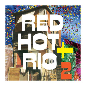 Red Hot Org的專輯Red Hot + Rio 2 (10 Year Edition)