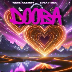 ดาวน์โหลดและฟังเพลง Dooba พร้อมเนื้อเพลงจาก Swattrex