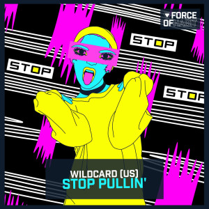 收听Wildcard (US)的Stop Pullin'歌词歌曲