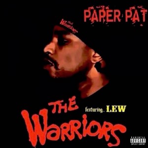 ดาวน์โหลดและฟังเพลง The Warriors (Explicit) พร้อมเนื้อเพลงจาก Paper Pat