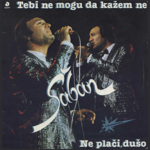 Saban Saulic的專輯Tebi ne mogu da kazem ne