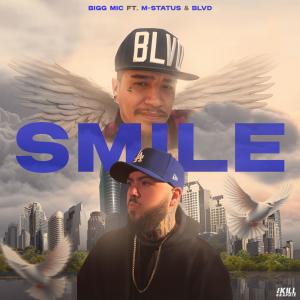 收聽Bigg Mic的Smile (feat. M-Status & BLVD) (Explicit)歌詞歌曲