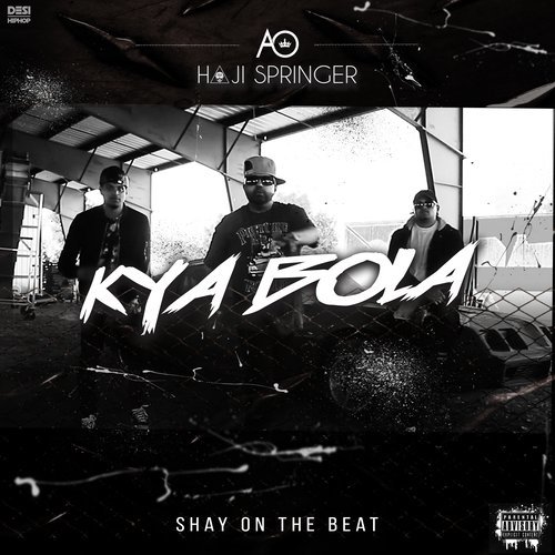 Kya Bola (Explicit)