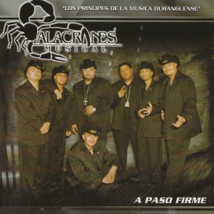 อัลบัม A Paso Firme ศิลปิน Alacranes Musical