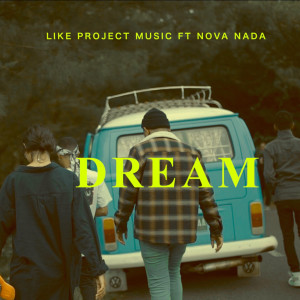 Like Project Music的專輯Dream