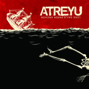 Atreyu的專輯Lead Sails Paper Anchor