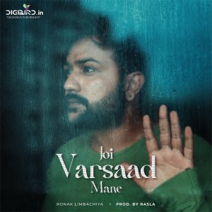 Dengarkan Joi Varsaad Mane lagu dari Ronak Limbachiya dengan lirik