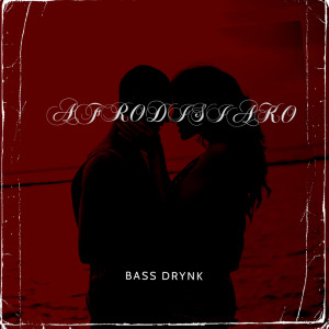 ดาวน์โหลดและฟังเพลง Afrodisiako พร้อมเนื้อเพลงจาก Bass Drynk
