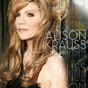 Essential Alison Krauss