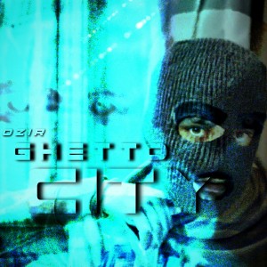 Album Ghetto City (Explicit) oleh Ozir