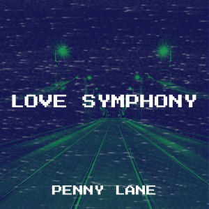 อัลบัม Love Symphony ศิลปิน Penny Lane