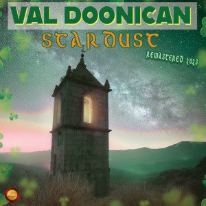 收聽Val Doonican的Stardust (Remastered 2023)歌詞歌曲