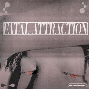 Sean8laxk的專輯fatal attraction (Explicit)