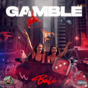 Album Gamble (Explicit) from Bali