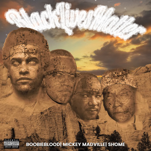 Album Black Lives Matter (Explicit) from BOOBIEBLOOD