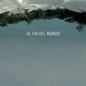 的專輯Al Fin del Mundo
