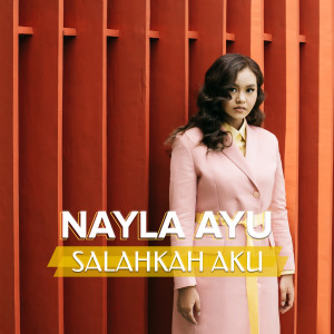 Album Salahkah Aku from Nayla