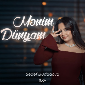 Listen to Mənim Dünyam song with lyrics from Sədəf Budaqova