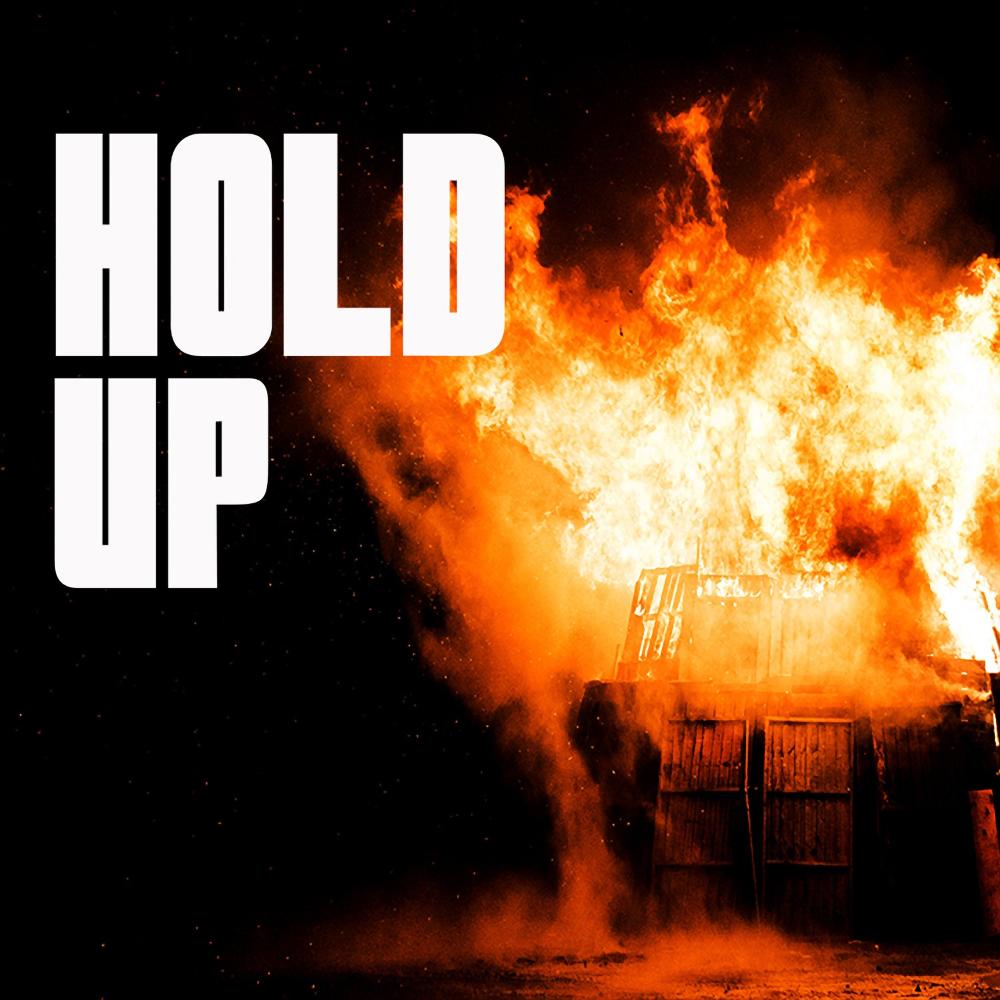 Hold Up (Explicit)