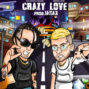 Album Crazy Love (Explicit) from Cei Boulevard