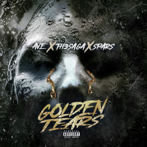 Listen to Golden Tears (Explicit) song with lyrics from Ave