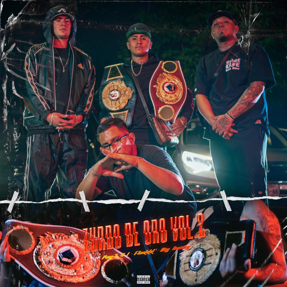 Zurdo de Oro, Vol. 2 (feat. Pay X V I & Big Danny) (Explicit)