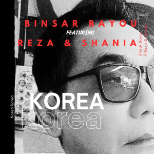 Binsar Bayou的專輯Korea Korea