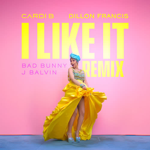 I Like It (Dillon Francis Remix) (Explicit) (Dillon Francis Remix|Explicit)