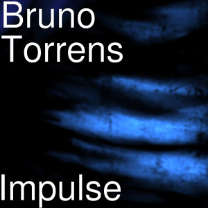 收聽Bruno Torrens的Impulse歌詞歌曲
