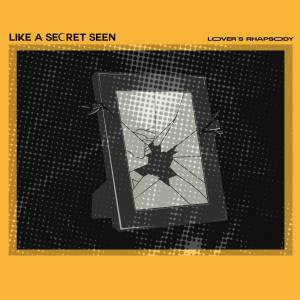 收聽Like A Secret Seen的Lover's Rhapsody (Explicit)歌詞歌曲