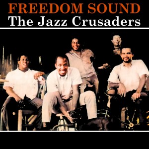 อัลบัม Freedom Sound ศิลปิน The Jazz Crusaders