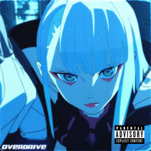 Listen to Overdrive (Explicit) song with lyrics from NYAR