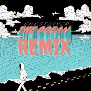 Ghostdivers的專輯The Ocean (feat. Gregory.B, Korbeno & Artist Showberth) [Remix Version]