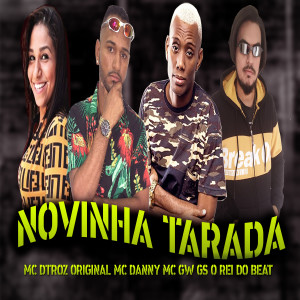 Listen to Novinha Tarada song with lyrics from GS O Rei do Beat
