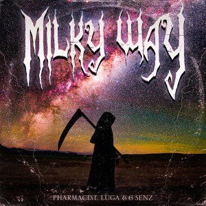 Pharmacist的專輯Milky Way (Explicit)