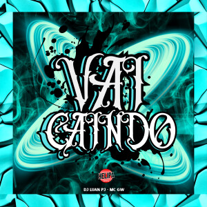 MC GW的专辑VAI CAINDO (Explicit)
