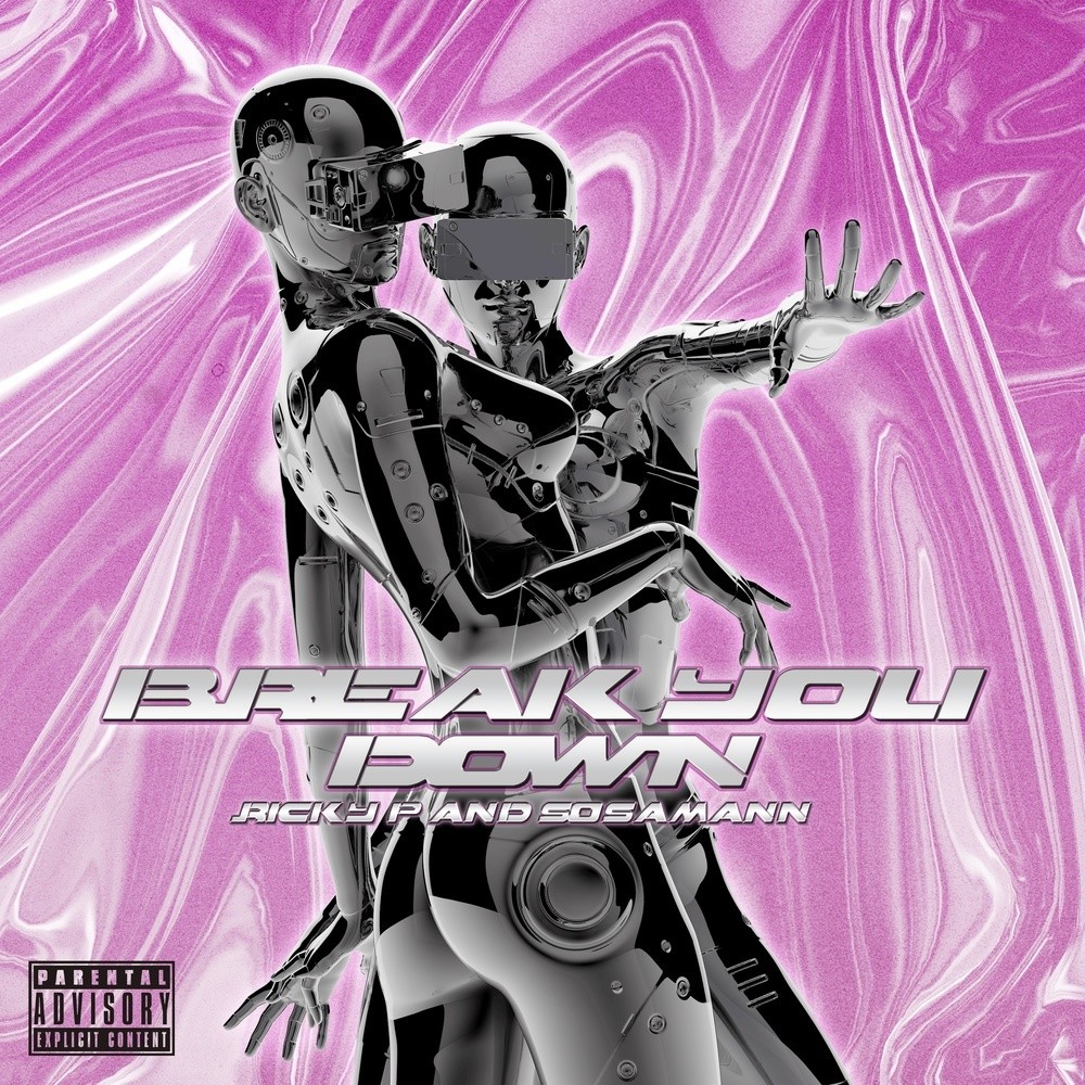 Break You Down (Explicit)