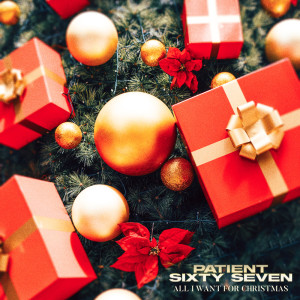 Patient Sixty-Seven的專輯All I Want For Christmas