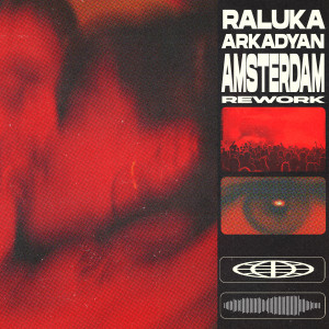 Listen to Amsterdam (Rework) song with lyrics from Raluka