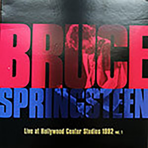 Bruce Springsteen的專輯Live At Hollywood Center Studios 1992 Vol.1
