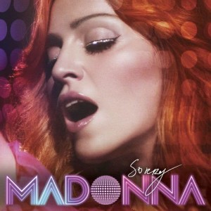收聽Madonna的Sorry (Man with Guitar Mix) (Man With Guitar Mix)歌詞歌曲