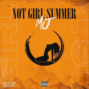 Not Girl Summer (Explicit)