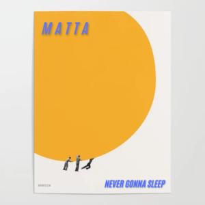 Matta的專輯Never Gonna Sleep (Explicit)